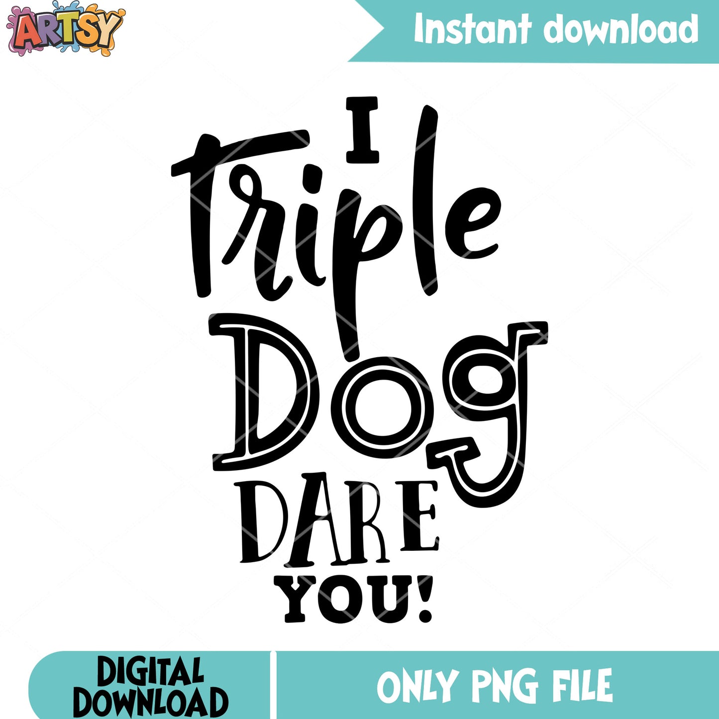Dont dare me triple dog png, christmas spirit png, christmas movies png