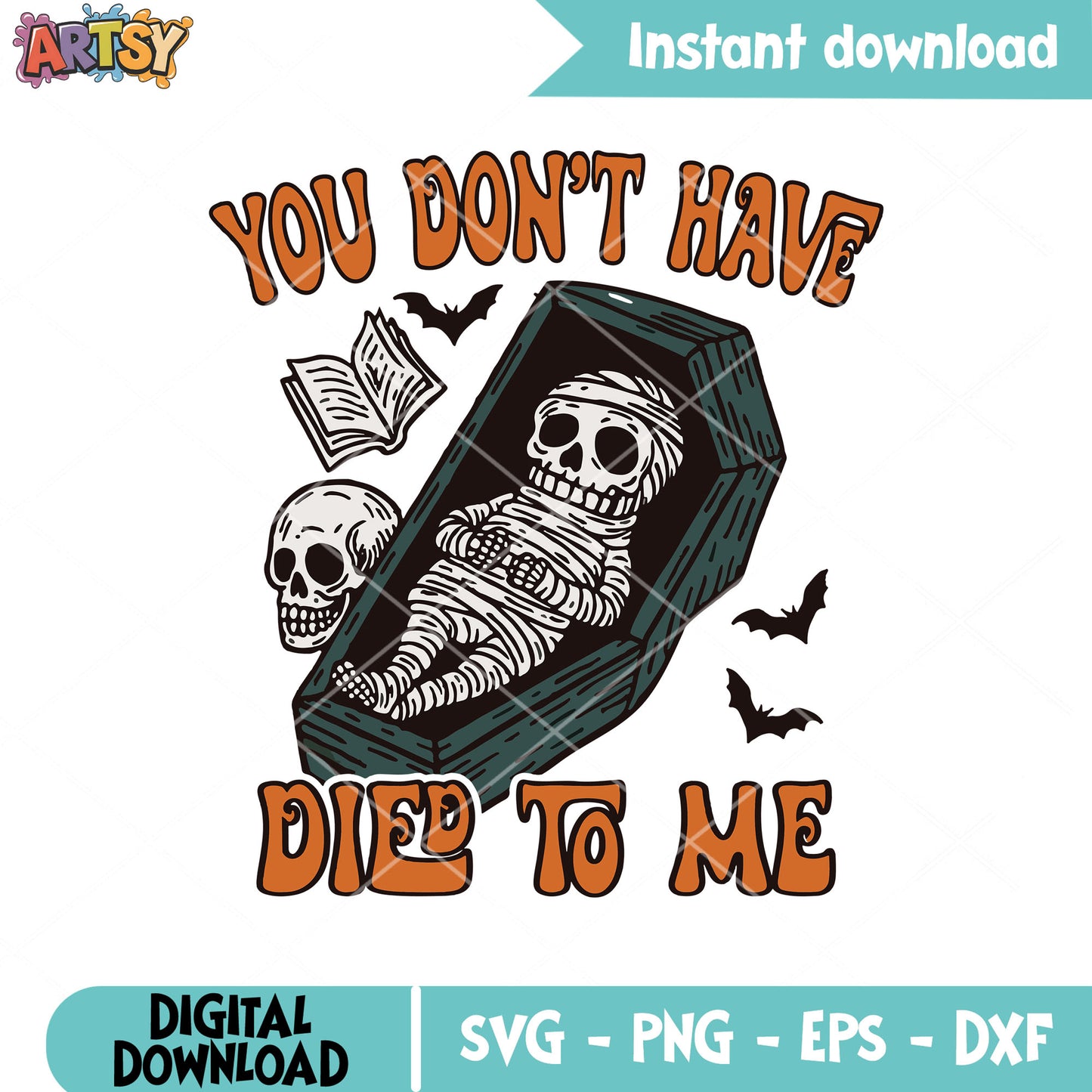 Dont have die to me svg, halloween quote svg, Tombstone svg