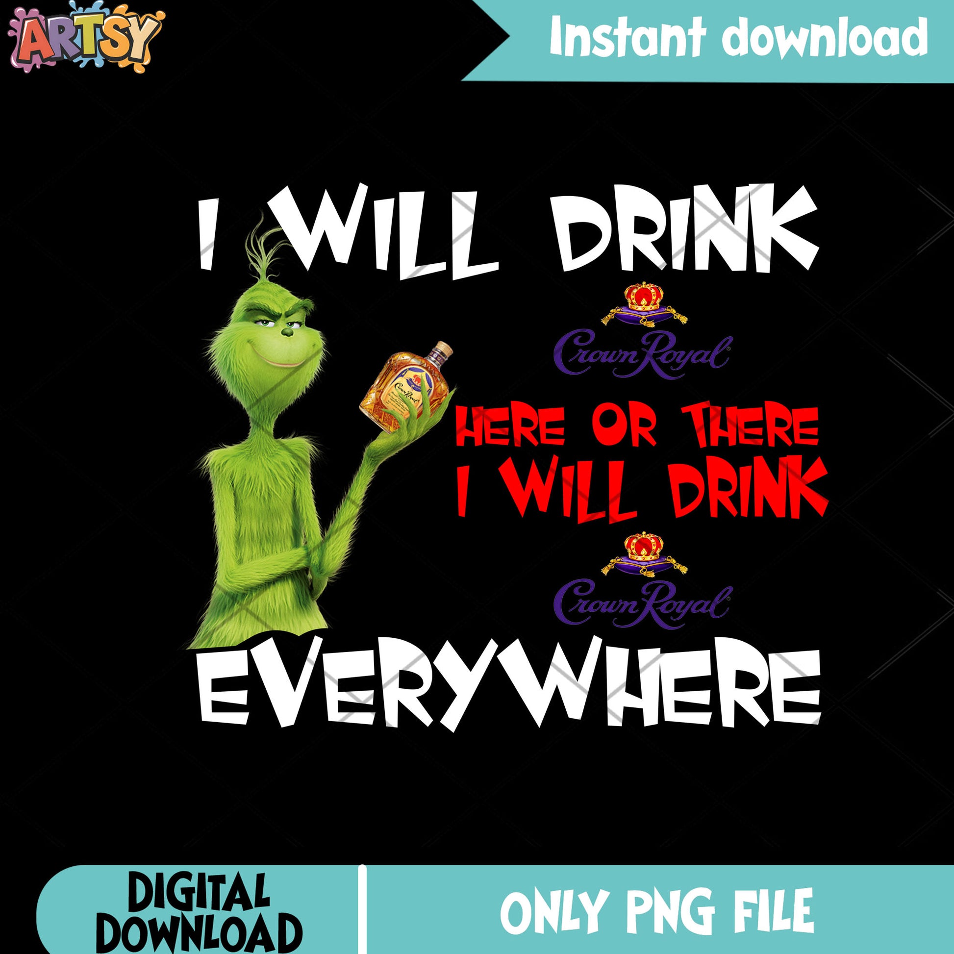 Drunk grinch drink everywhere png, merry christmas png, grinch png
