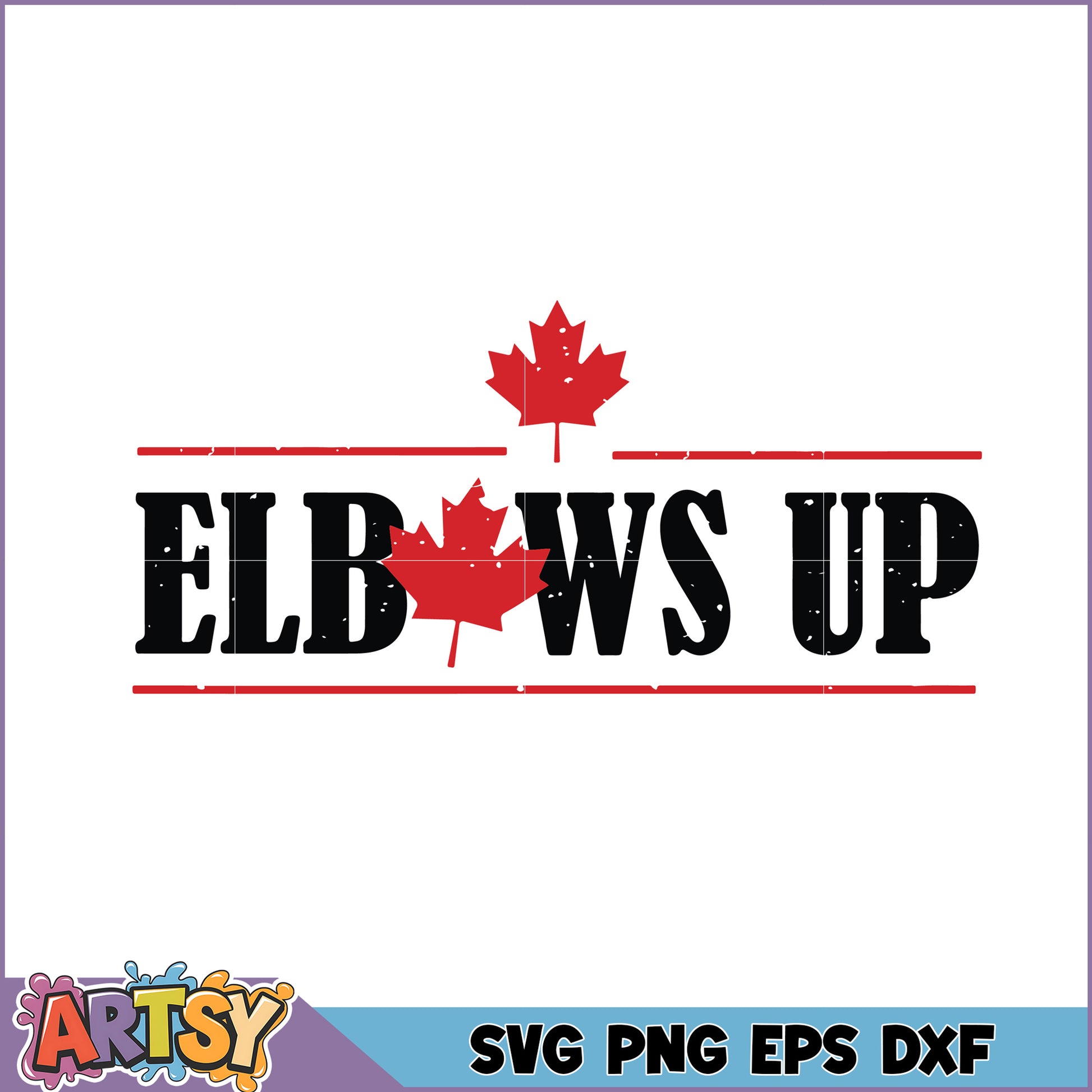 Elbows Up Canada Graphic Design SVG File for Crafts