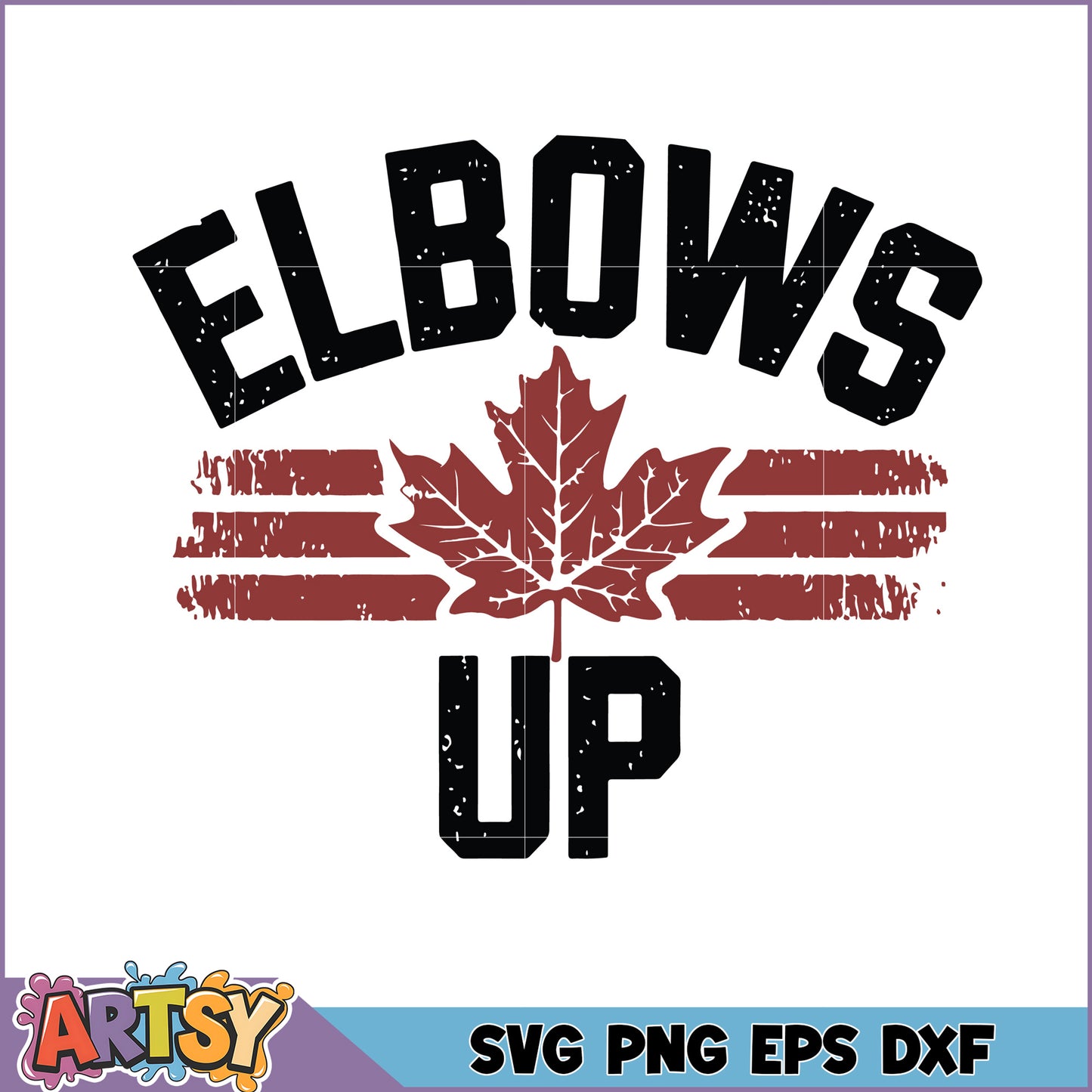 Elbows Up SVG Cut File Maple Leaf Design