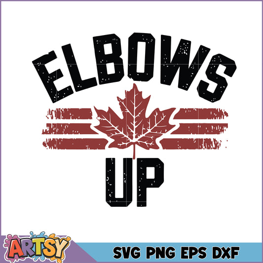 Elbows Up SVG Cut File Maple Leaf Design