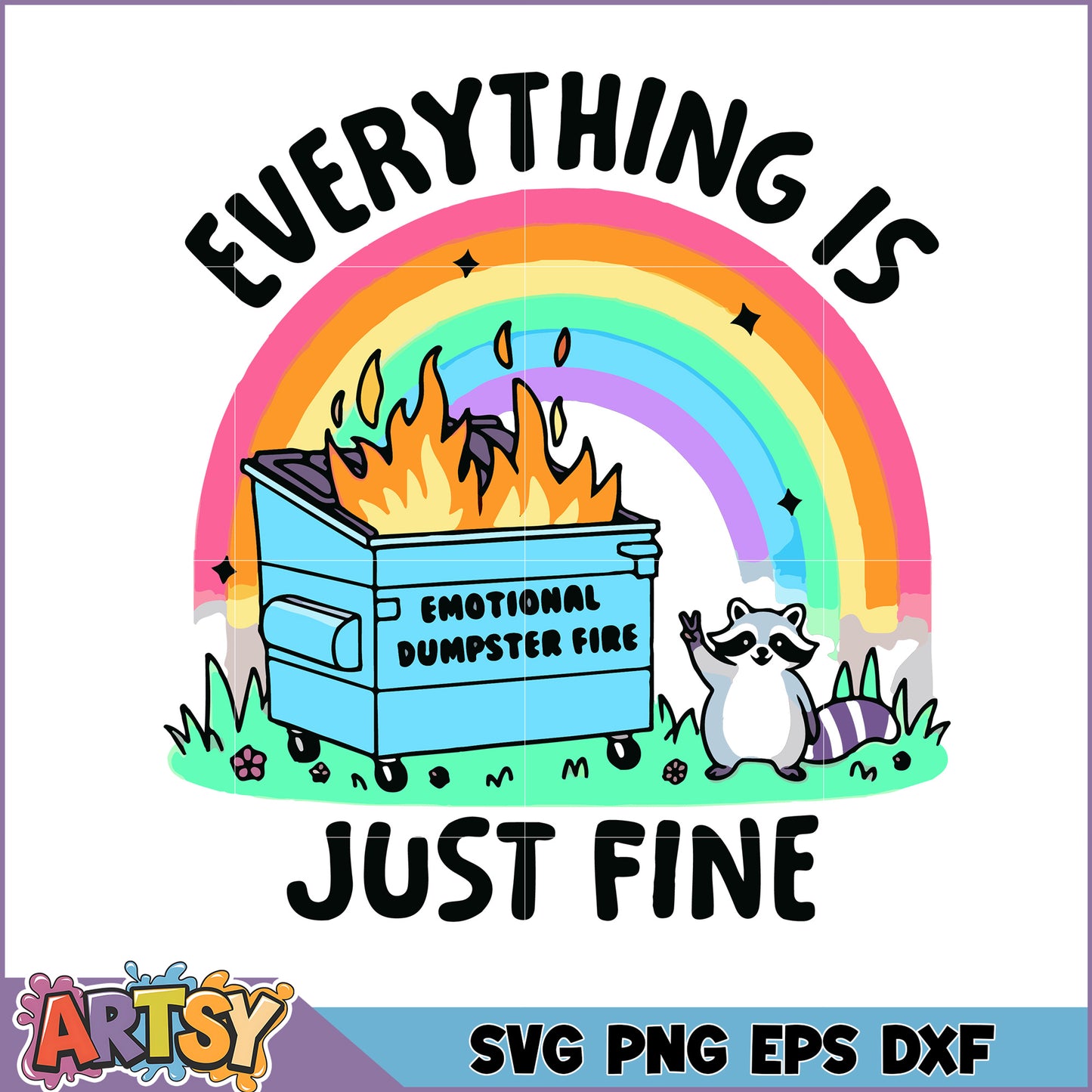 Emotional Dumpster Fire SVG Cut File