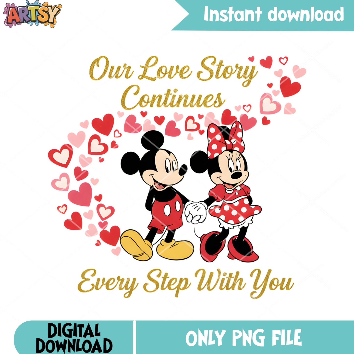 Every step with you png, valentine vibes png, mickey minnie png