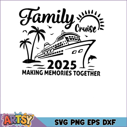 Family Cruise 2025 SVG Design