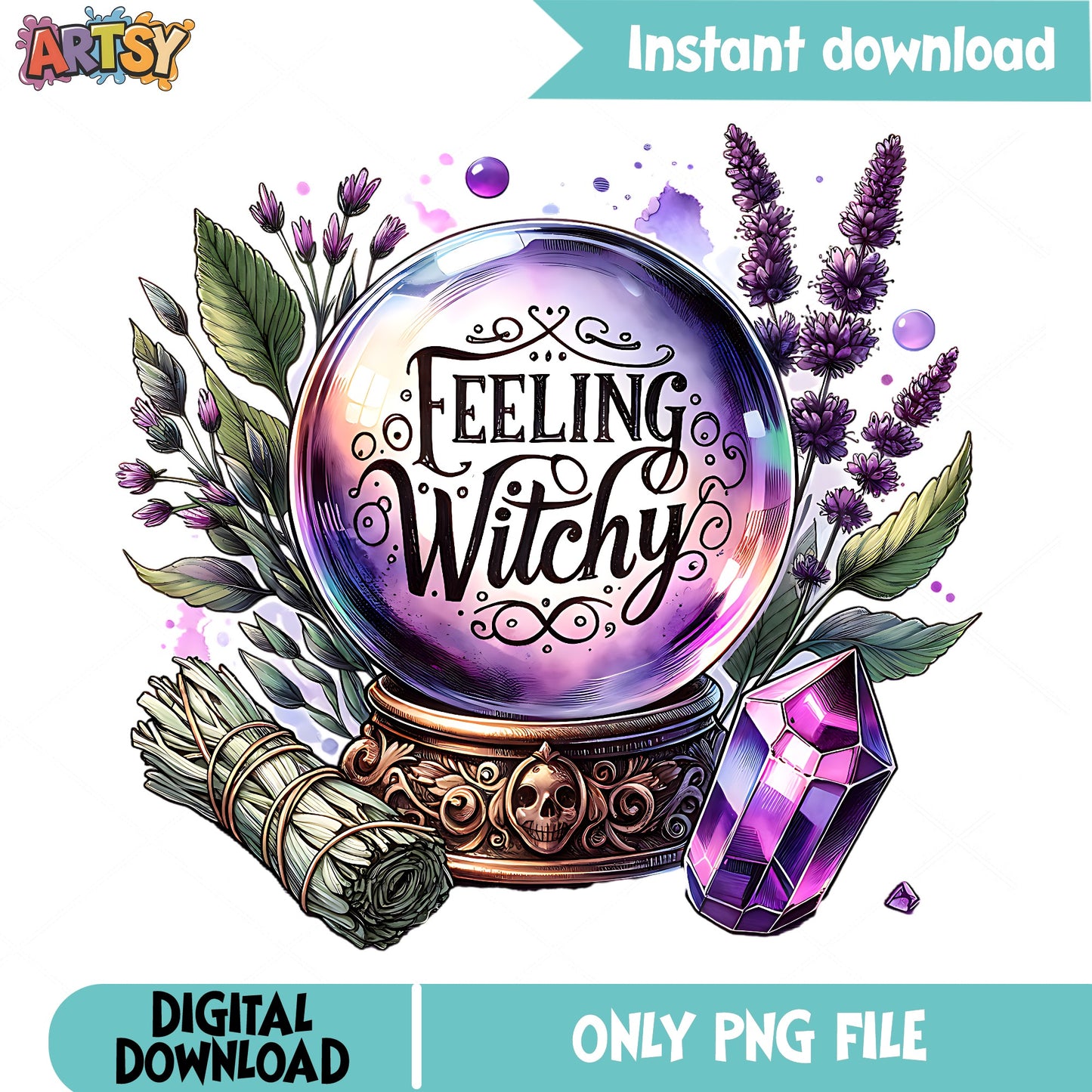 Feeling Witchy Crystal Ball PNG, Witch Halloween PNG, Boho Witch PNG