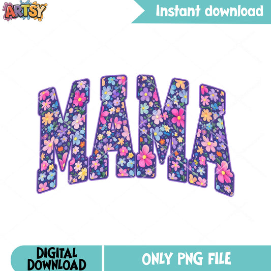 Floral mama design png, mother day png, love mama png