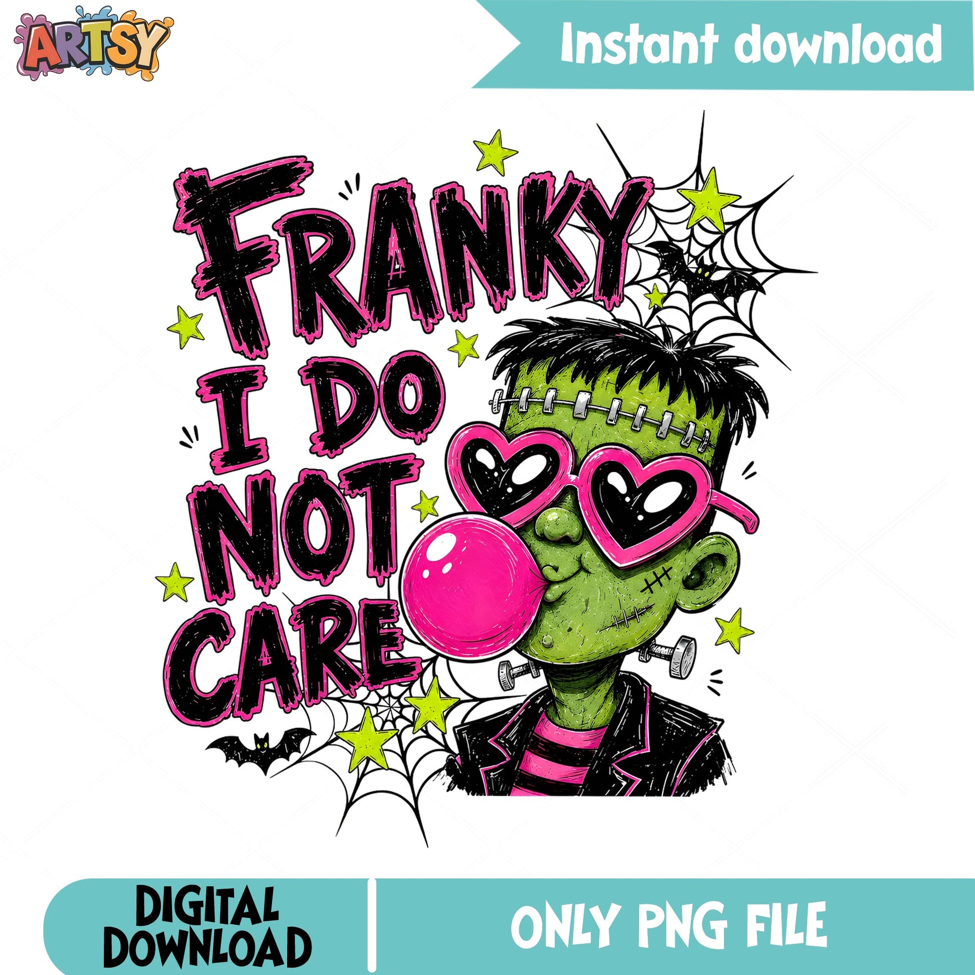 Franky I Do Not Care Frankenstein PNG, Halloween PNG, Monster PNG