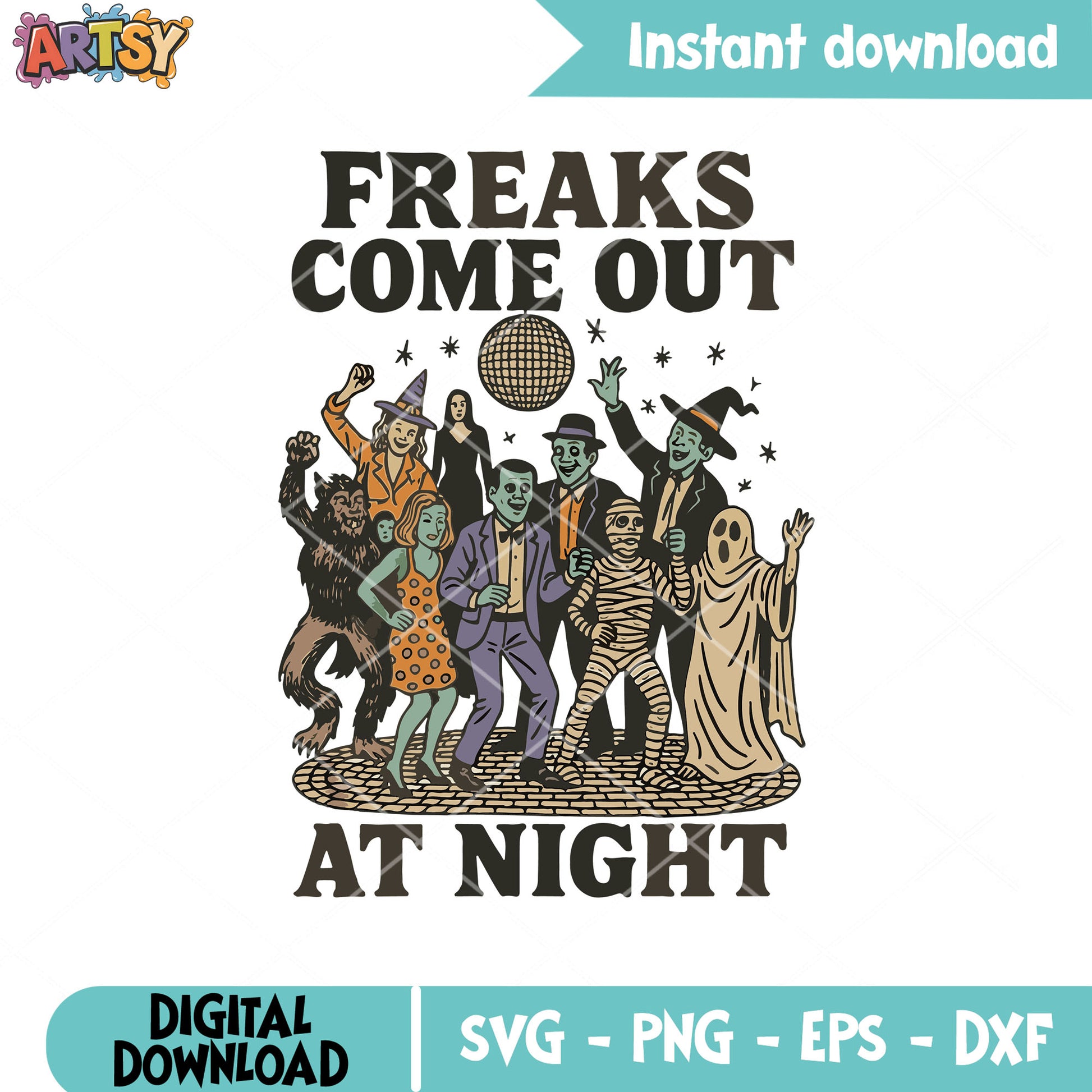 Freaks come out at night svg, halloween dance​ svg, halloween night svg