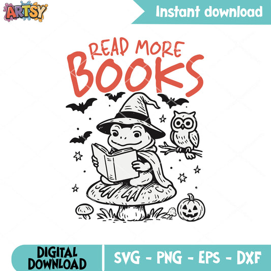 Frog read more book svg, book quotes svg, halloween book svg