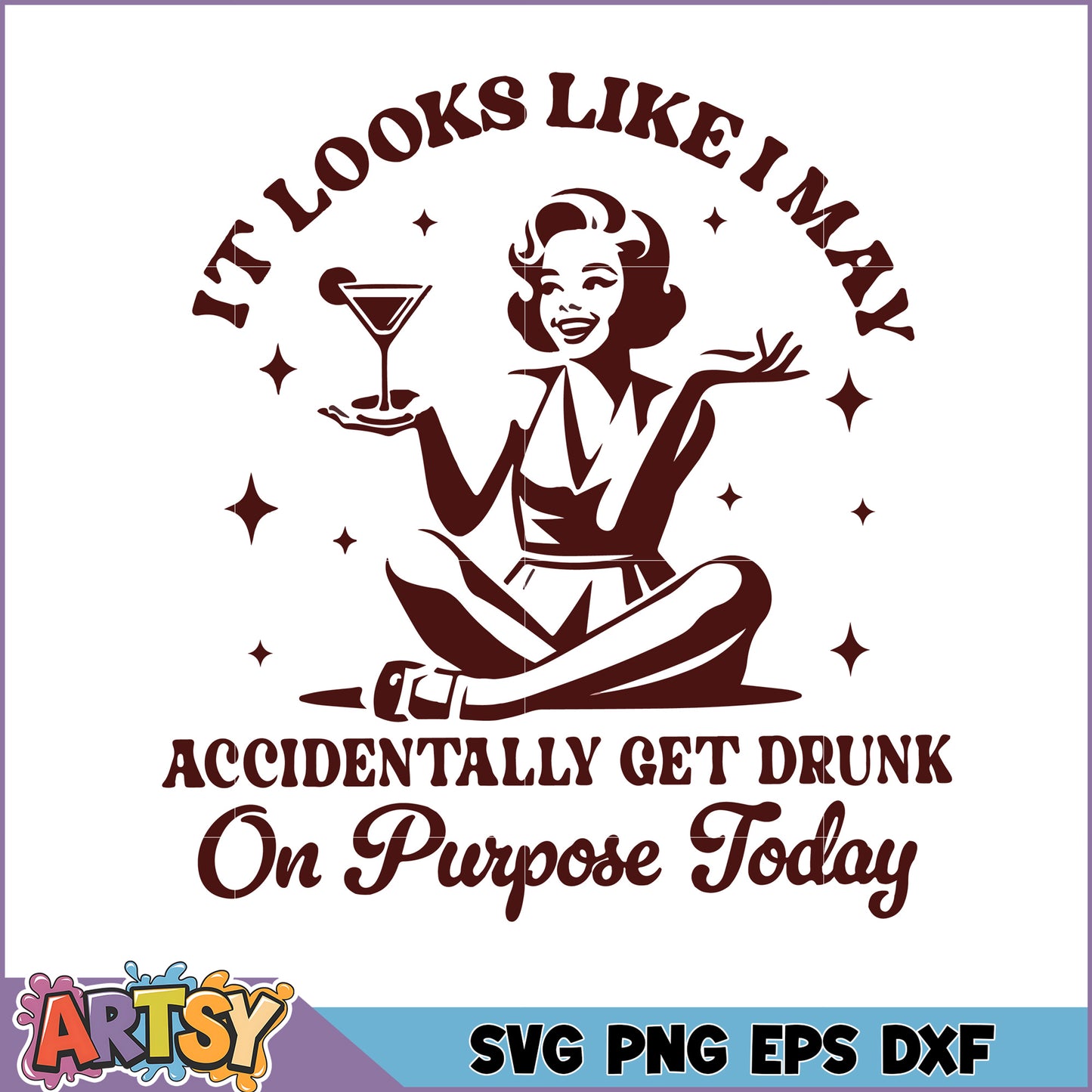 Funny SVG Design for Casual Drinking Humor Today