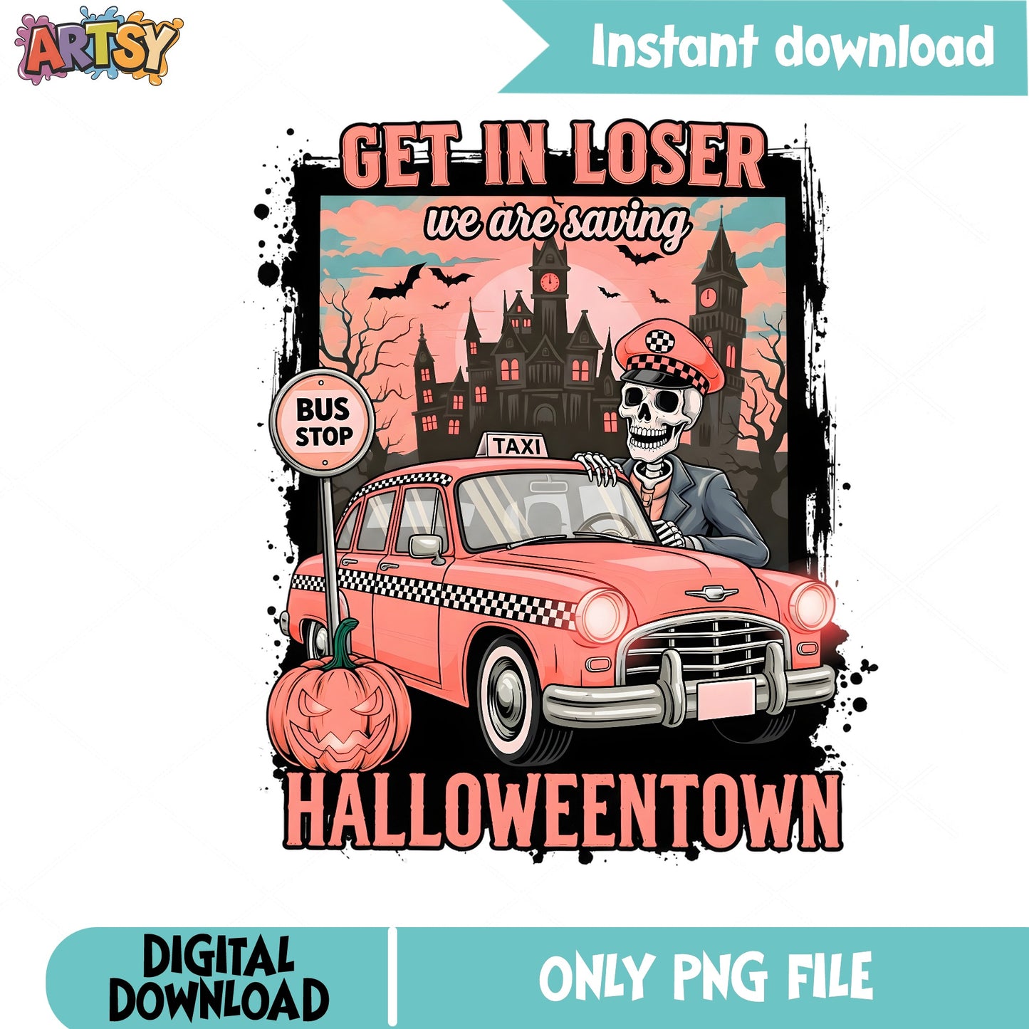 Get In Loser Halloweentown PNG, Skeleton Taxi Halloween, Funny Halloween PNG