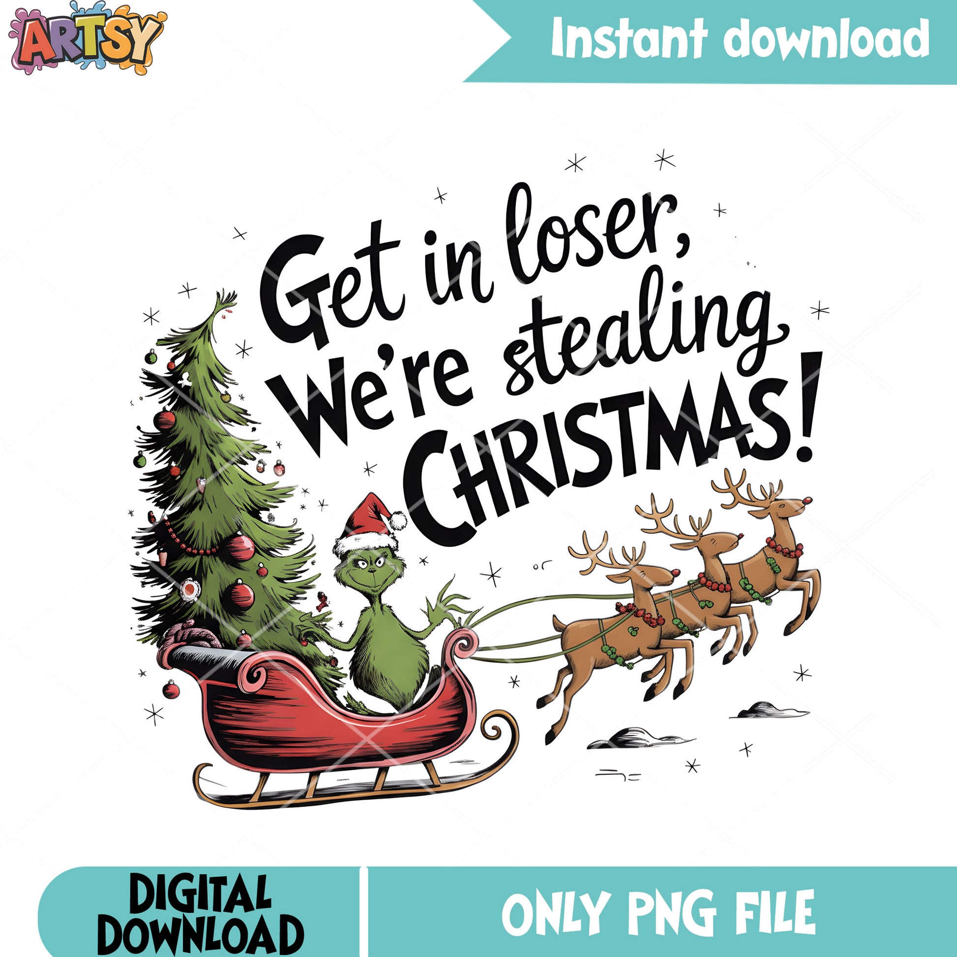 Get it loser we are stealing christmas png, christmas tree png