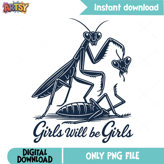 Girls Will Be Girls Praying Mantis PNG, Funny Bug PNG