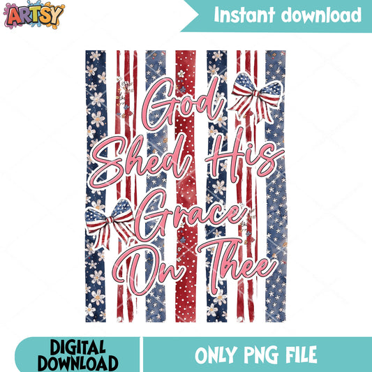 God shed his grace on thee png, america flag png, christmas vibes png
