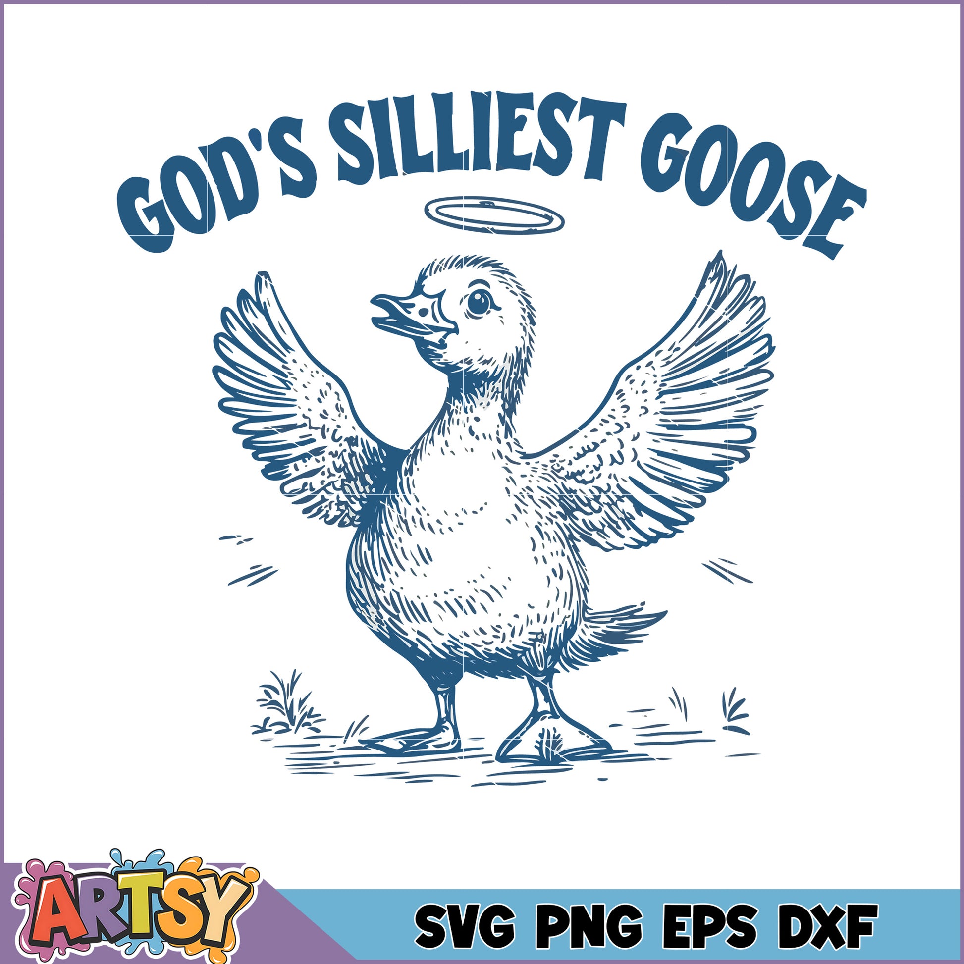 Gods Silliest Goose SVG Cut File