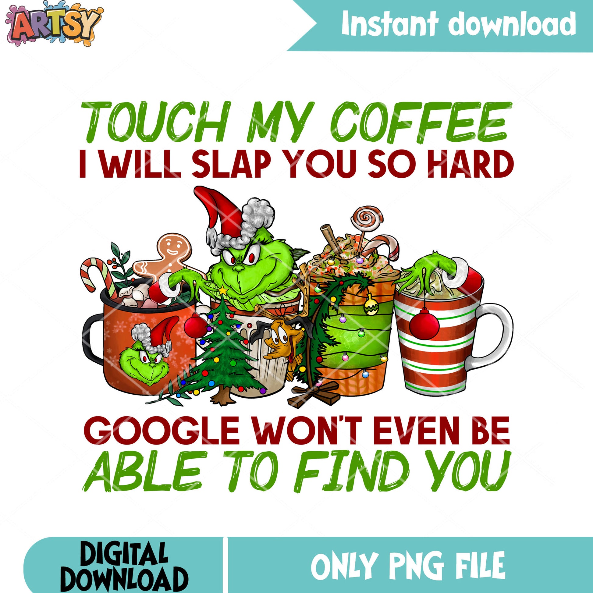 Google wont even be able to find you png, the grinch png, xmas png