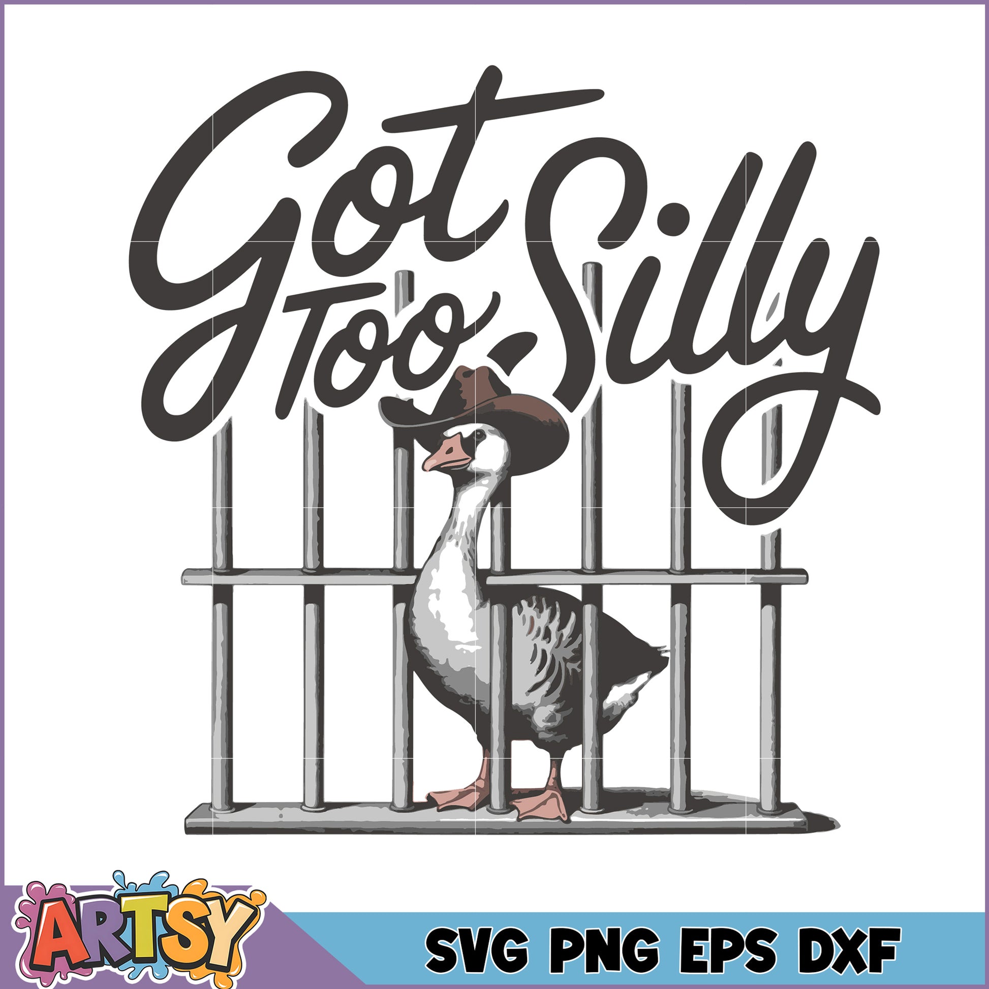 Goose in Jail SVG Got Too Silly Design
