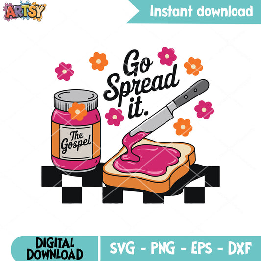 Go spread it gospel svg, funny quotes svg, the gospel​ svg