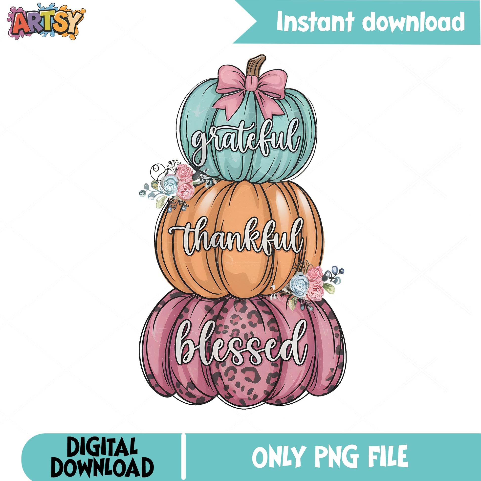 Grateful Thankful Blessed Pumpkin PNG, Thanksgiving PNG, Fall PNG