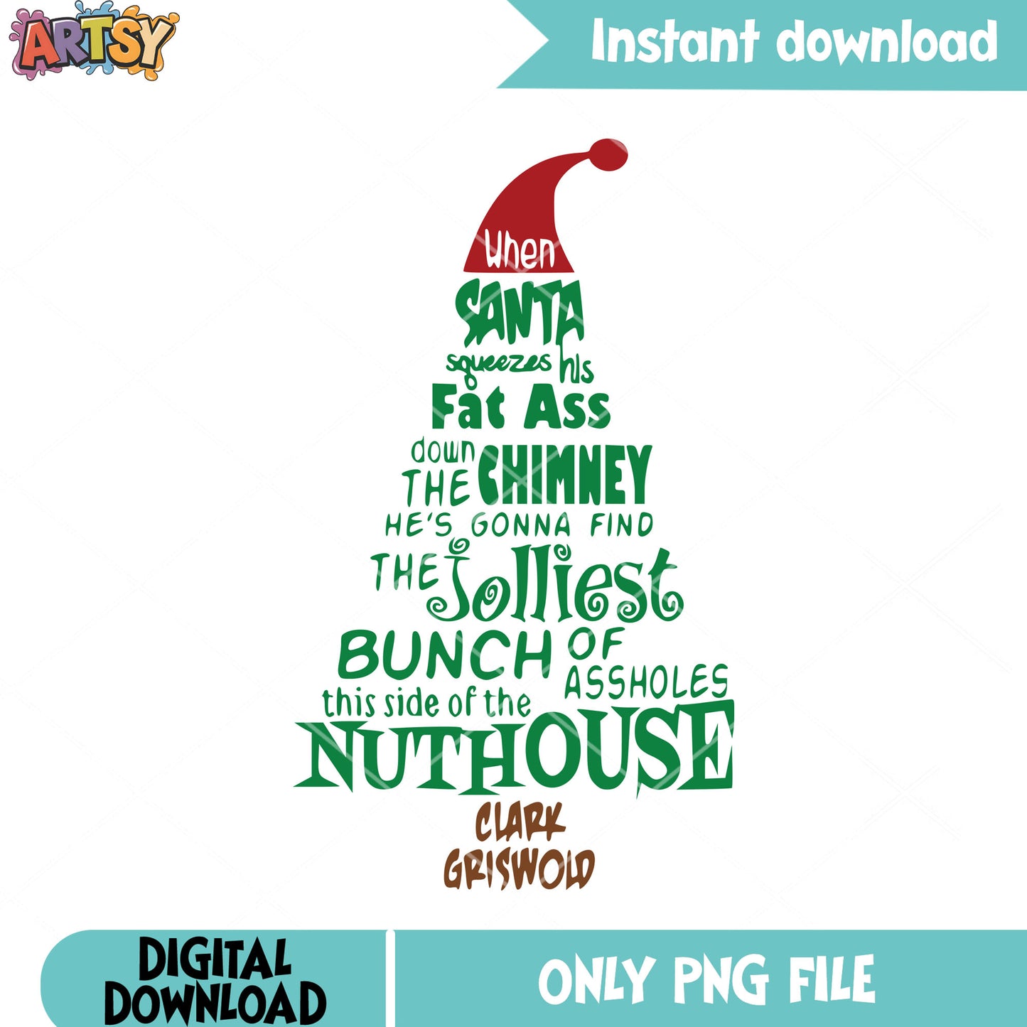 Griswold santa hat tree png, bunch of assholes png, christmas png