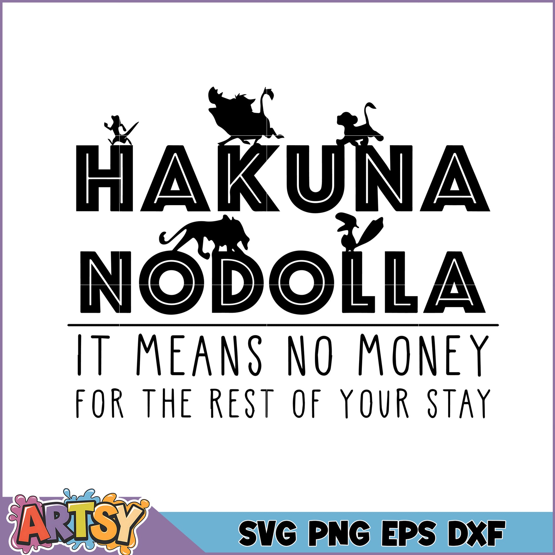 Hakuna Matata No Money SVG Cut File