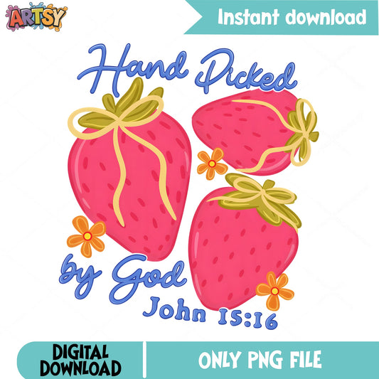 Hand Picked By God Strawberry PNG, Christian PNG, Bible Verse PNG