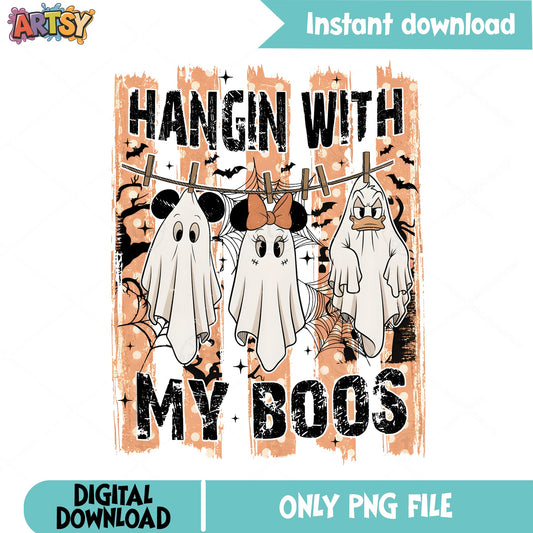 Hangin With My Boos Disney Halloween PNG, Mickey Minnie PNG, Ghost PNG
