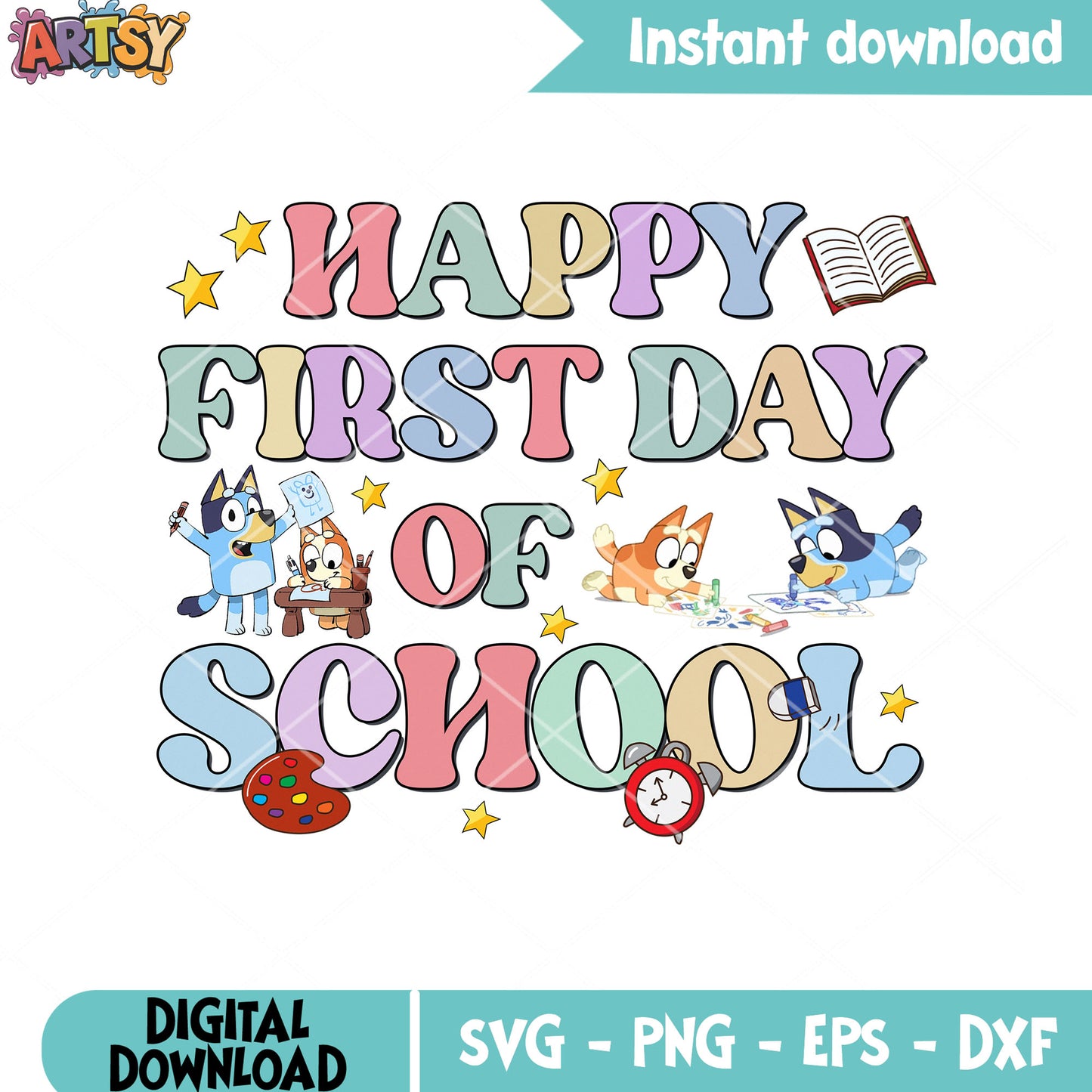 Happy first day of school svg, bluey school svg, bluey back to school svg