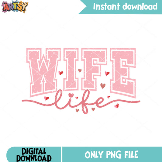 Happy wife happy life png, valentine poster png, valentine style png