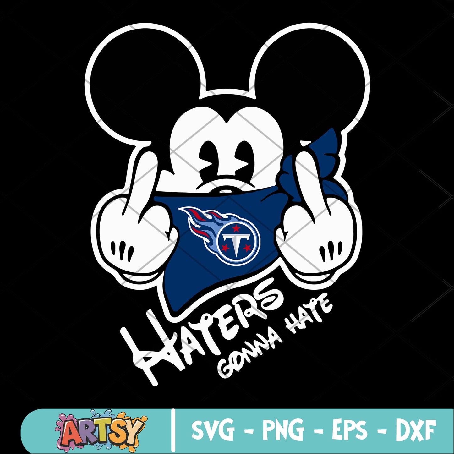 Hater gonna hate svg, tennessee titans svg, mickey mouse svg