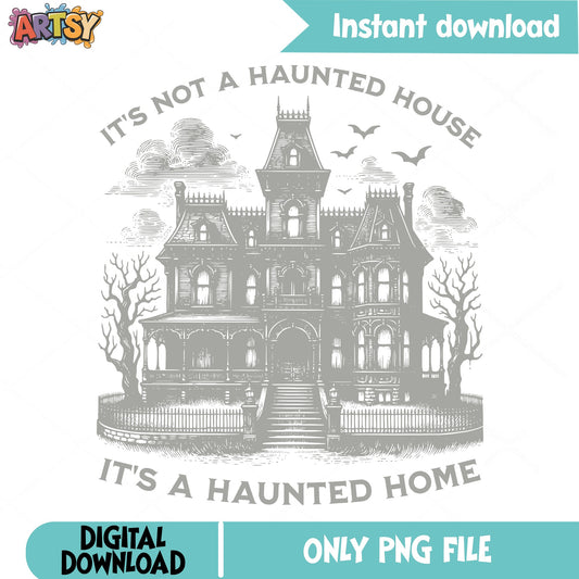Haunted House PNG, It's A Haunted Home, Halloween PNG