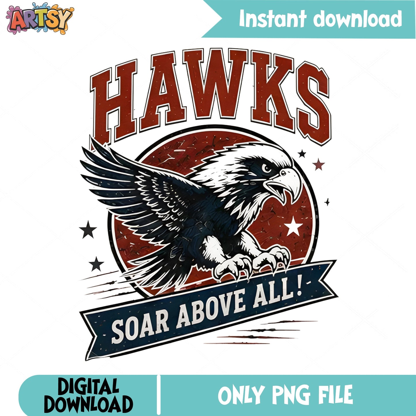 Hawks Soar Above All PNG, School Mascot PNG, Team Spirit PNG