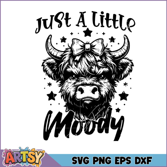 Highland Cow SVG Just A Little Moody