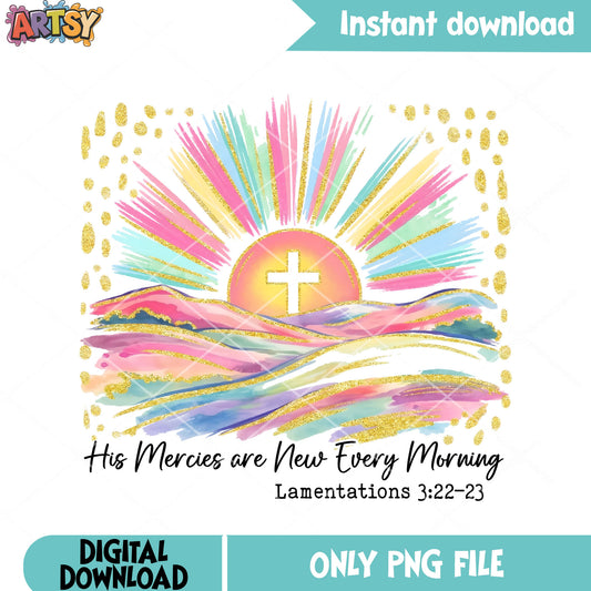 His mercies are new every morning png, sunset png, church shirts png