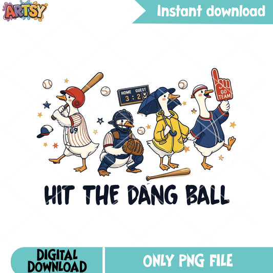 Hit the dang ball png, baseball sport png, sport lover png
