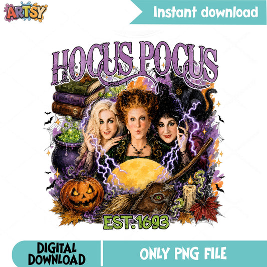 Hocus Pocus Est 1693 PNG, Sanderson Sisters PNG, Halloween PNG