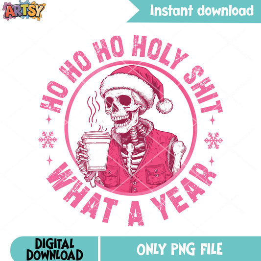Ho ho holy shit what a year png, christmas gifts png, skeleton png