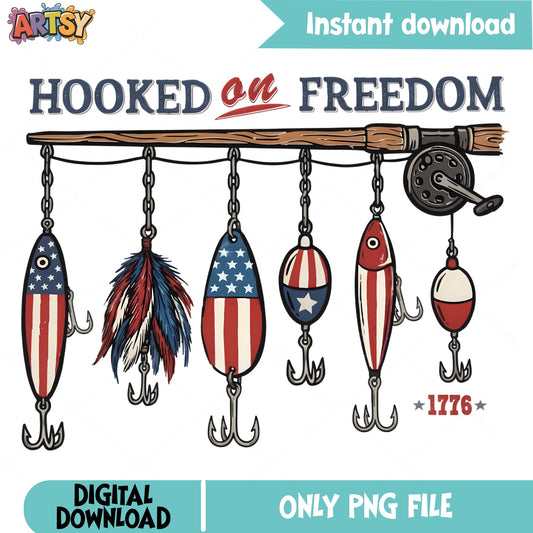 Hooked On Freedom Fishing PNG, 4th Of July PNG, Patriotic PNG