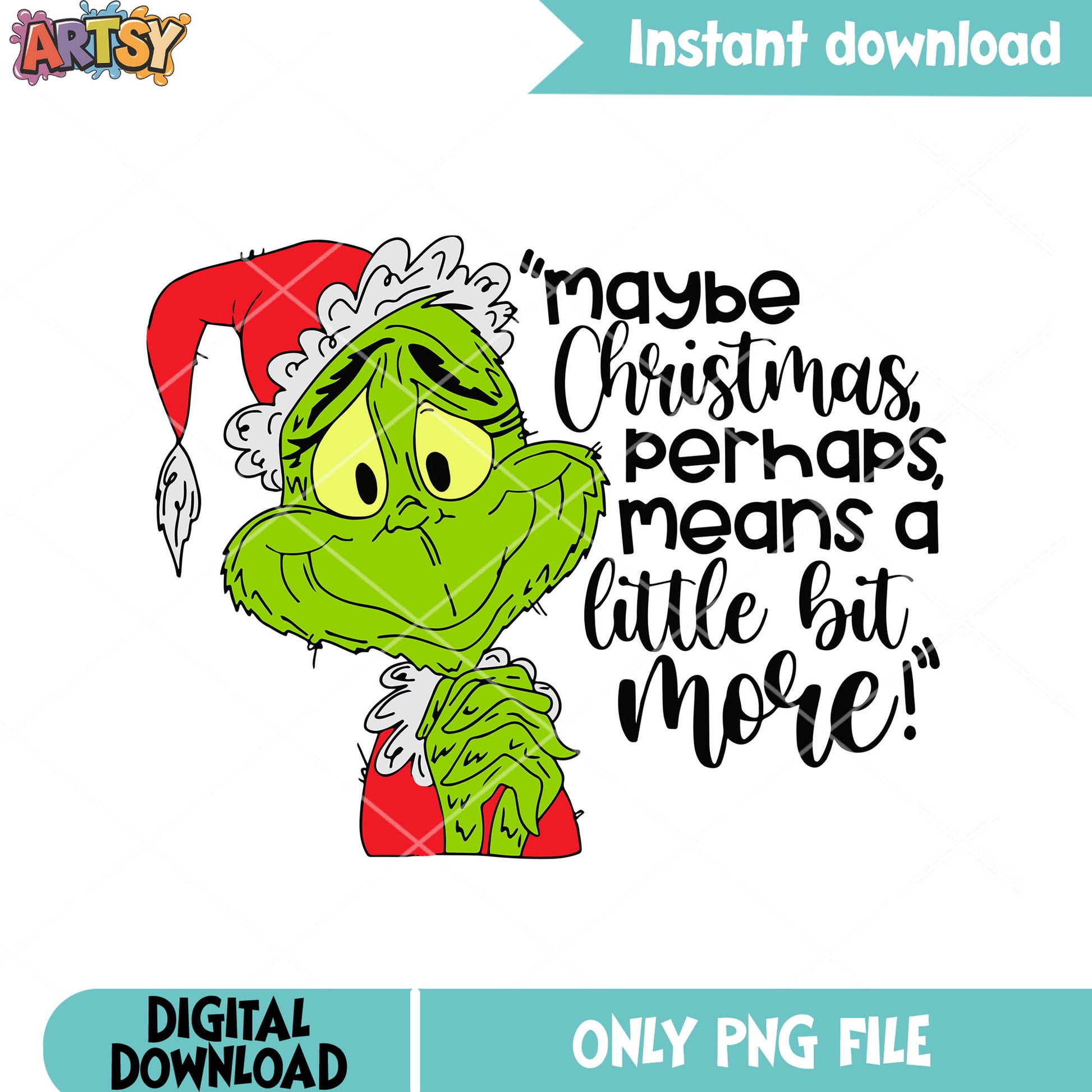 Hope christmas longer png, Santa claus costume png, grinchmas png