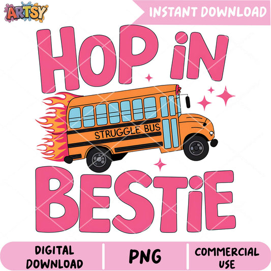 Hop in Bestie School Bus PNG Design