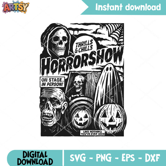 Horror show thrills svg, horror halloween svg, horror shows​ svg