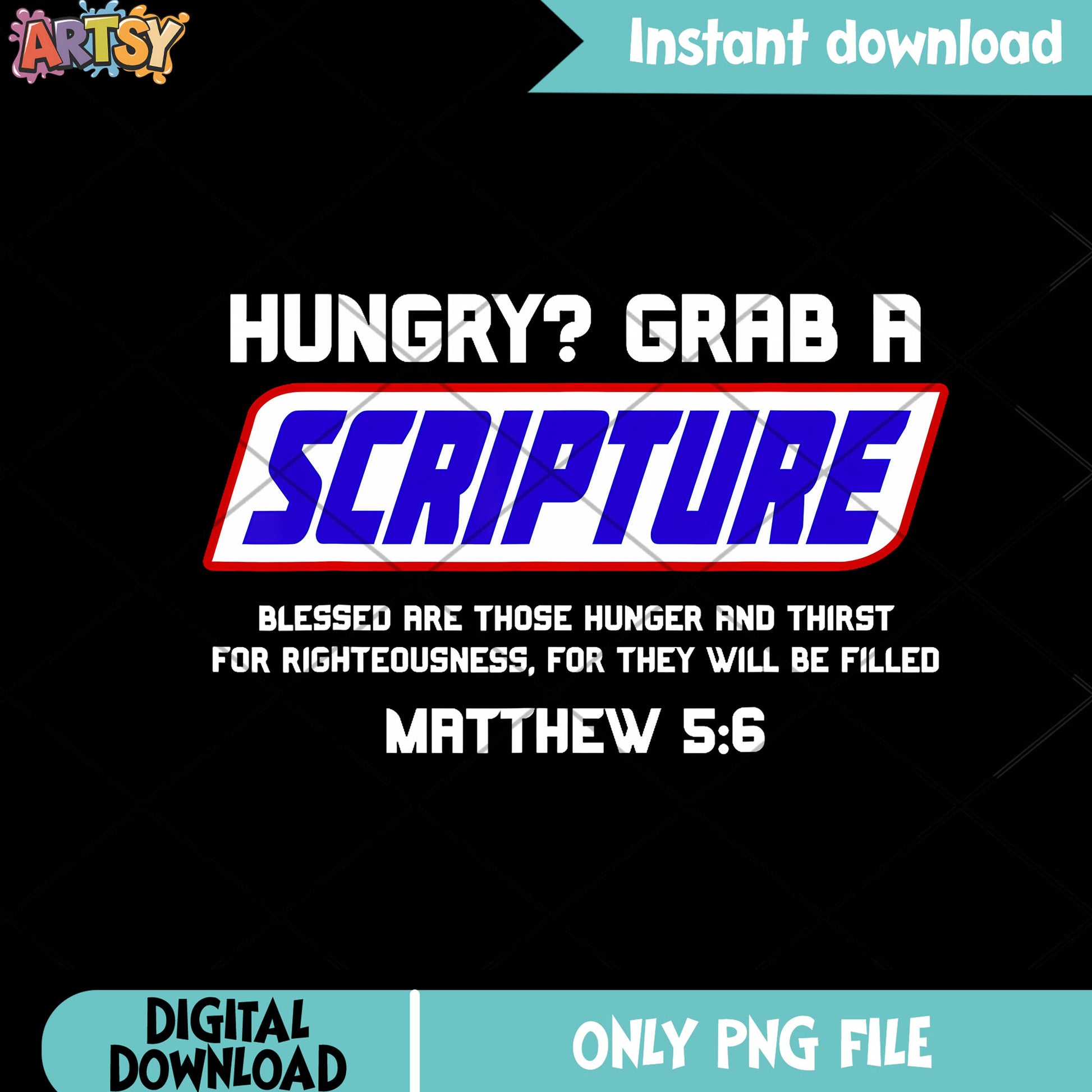 Hungry grab a scripture matthew png, bible verses​ png, funny art png
