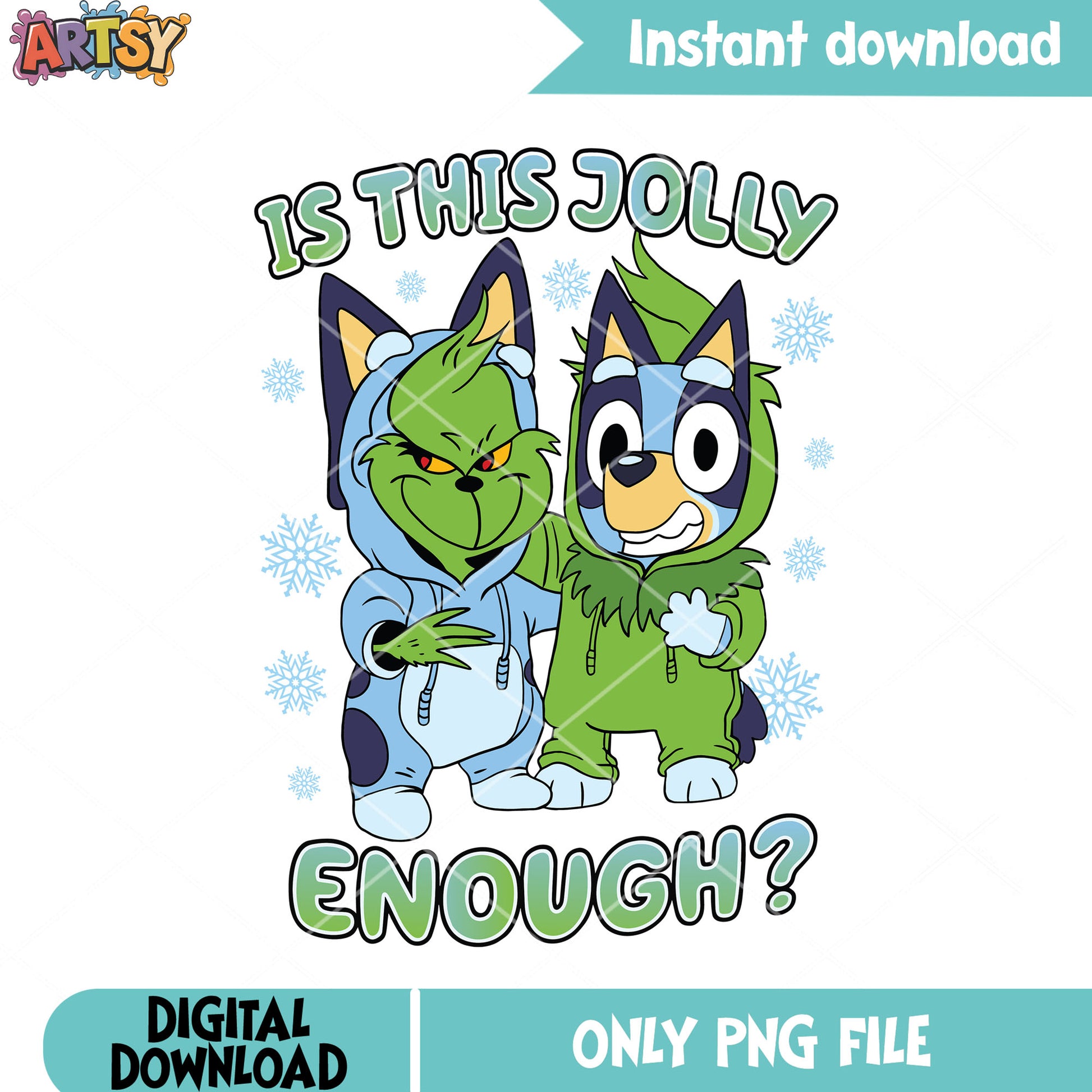 IS this jolly enough png, bluey heeler png, the grinch png