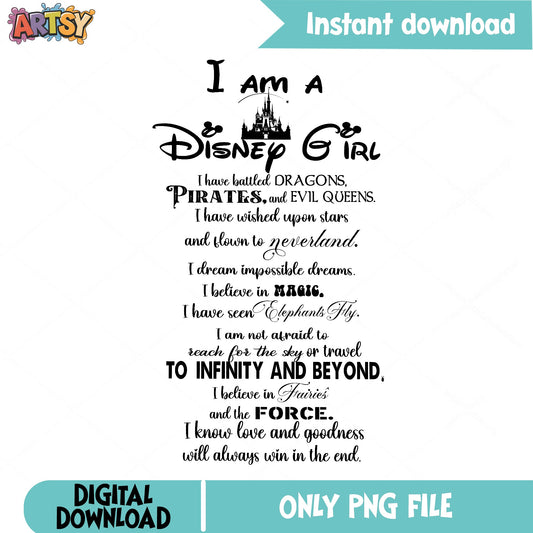 I Am A Disney Girl PNG, Disney Quote Shirt, Disney Castle PNG