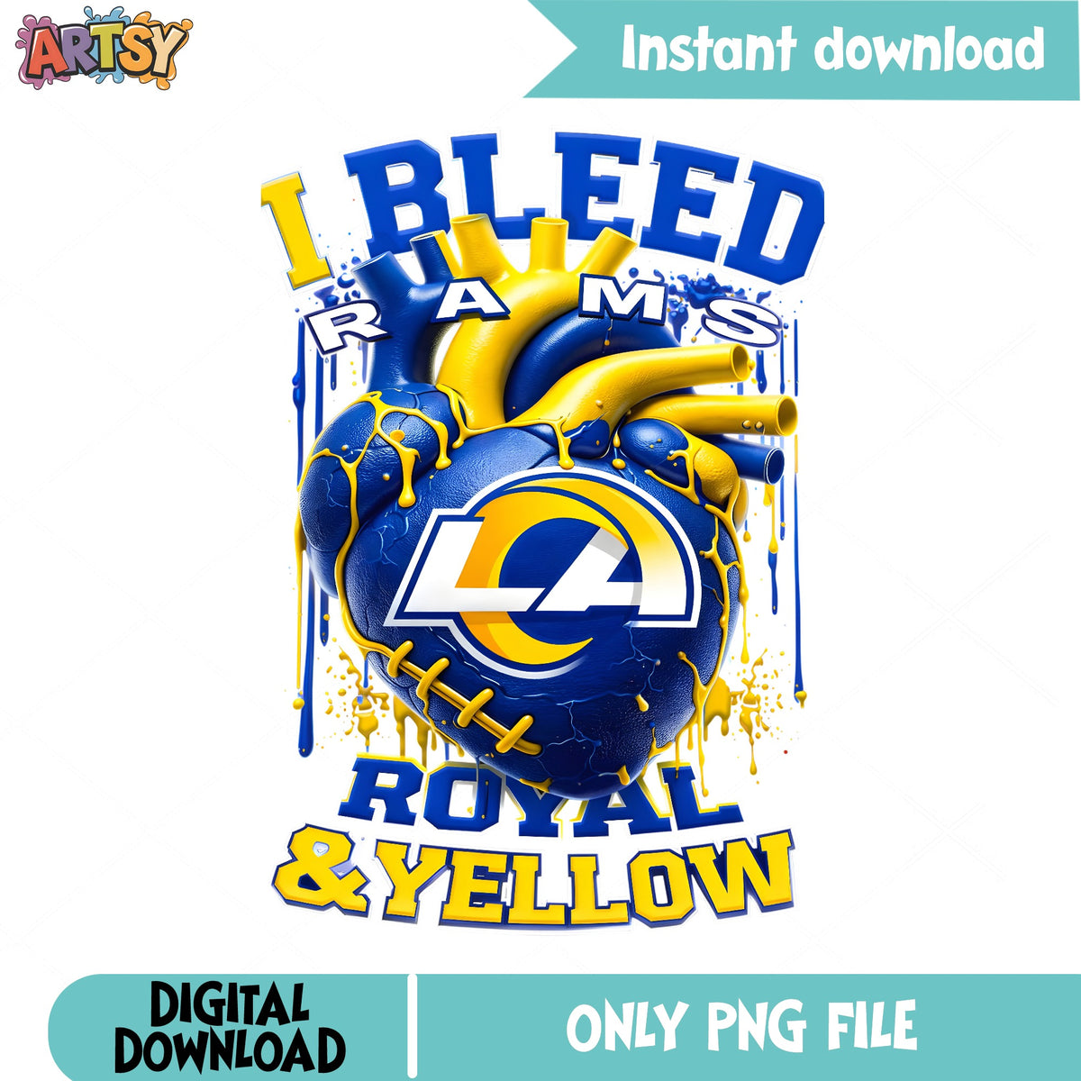 I Bleed Rams Royal And Yellow PNG, LA Rams Football PNG, NFL PNG
