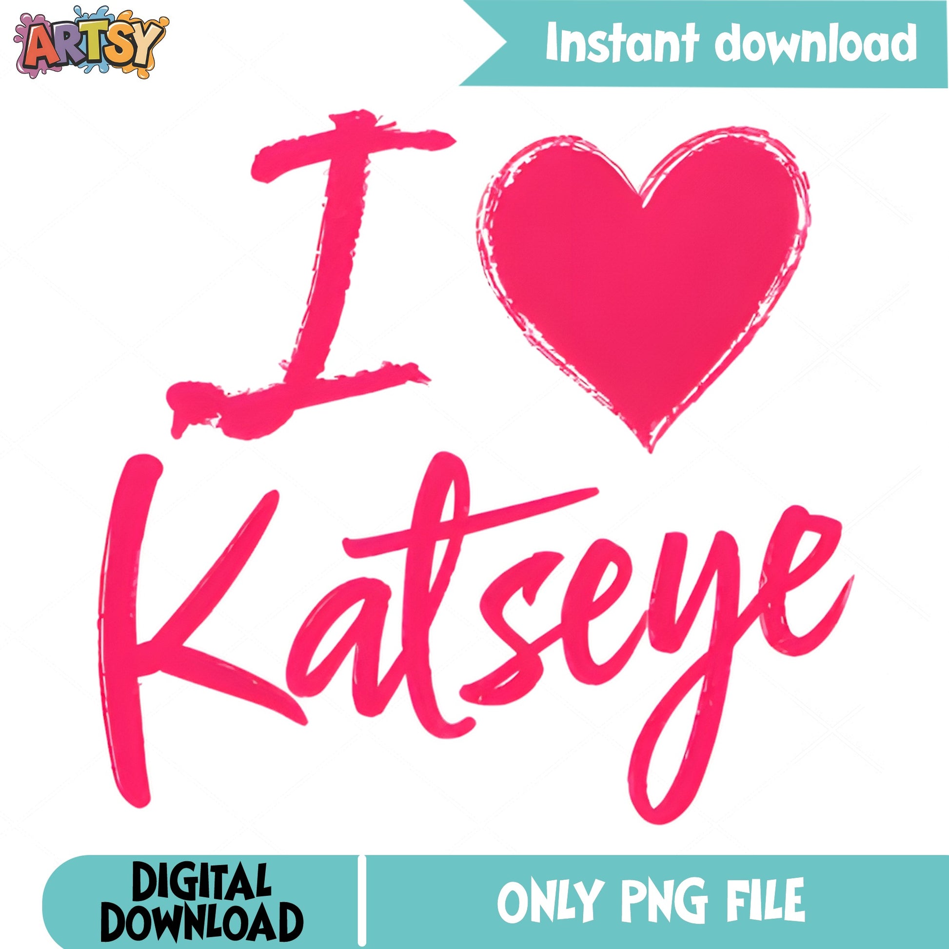I Love Katseye PNG, Katseye Kpop Fan Shirt PNG, Kpop Group PNG