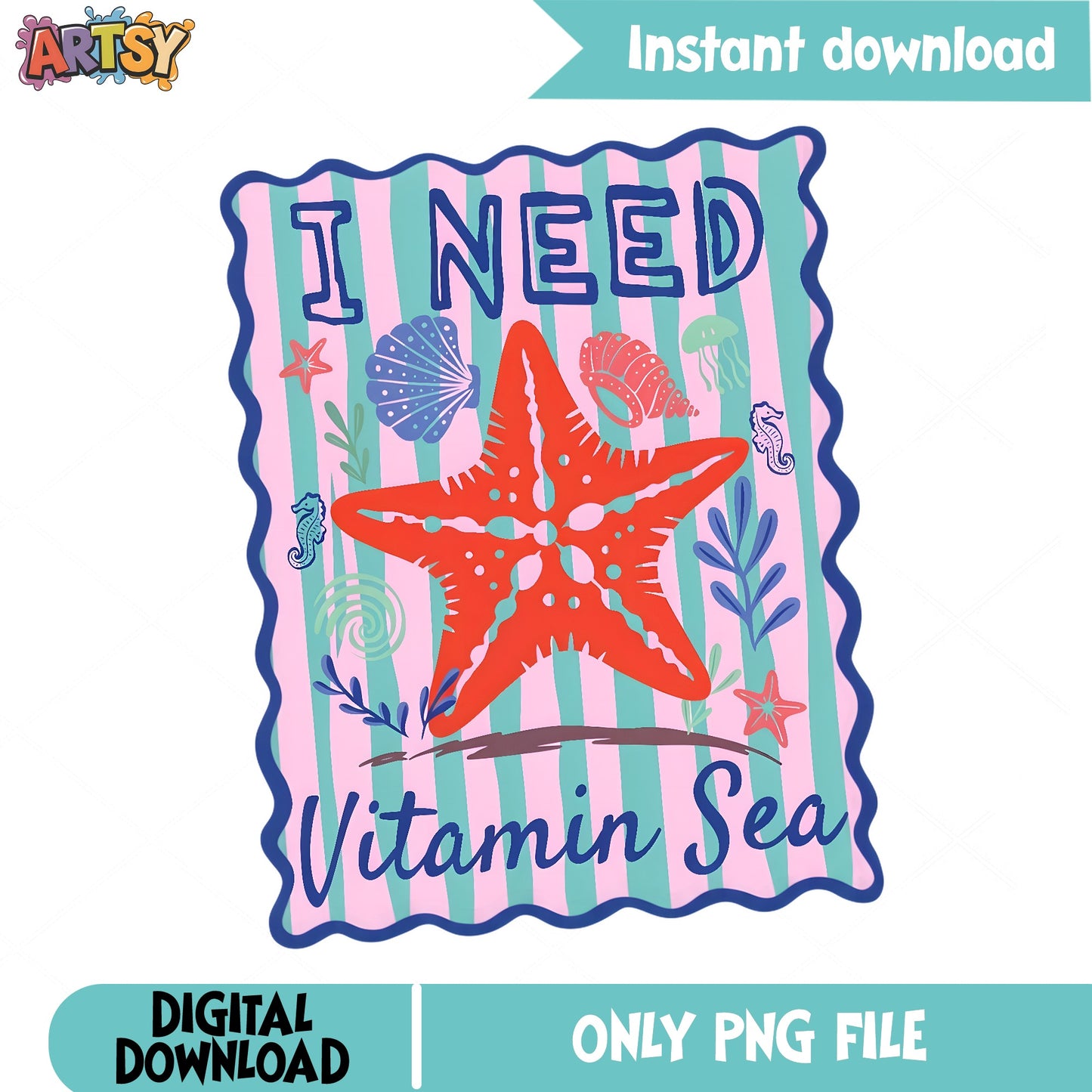 I Need Vitamin Sea PNG, Starfish Beach Summer PNG, Ocean PNG