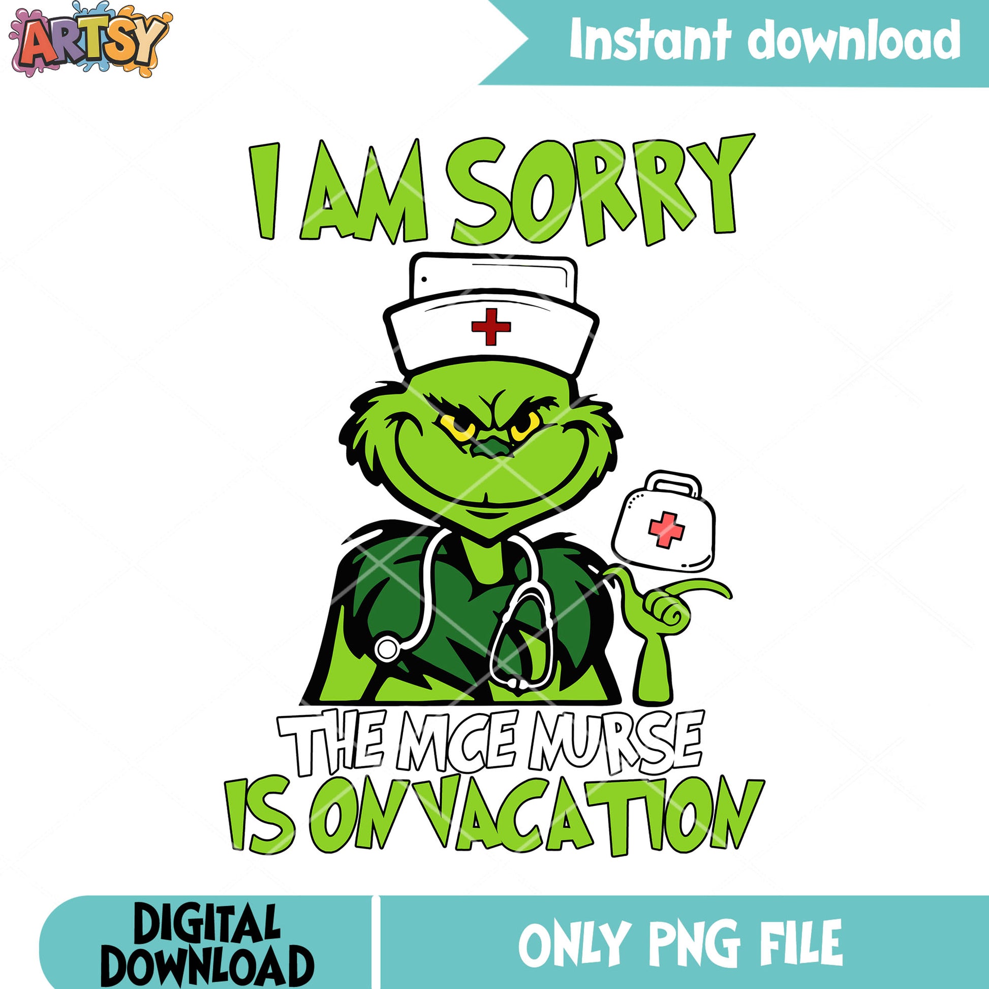 I am sorry the nice nurse xmas png, christmas poster png, the grinch png