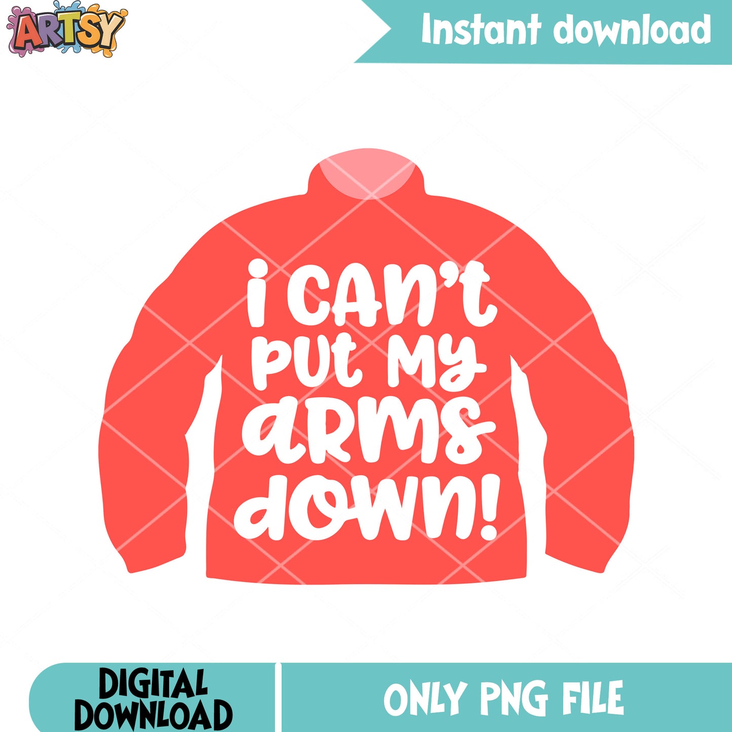 I cant put my arms down png, a christmas story png, christmas sweater png